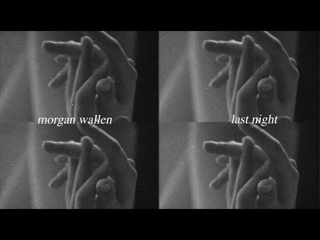 Morgan Wallen - Last Night (Lyric Video)