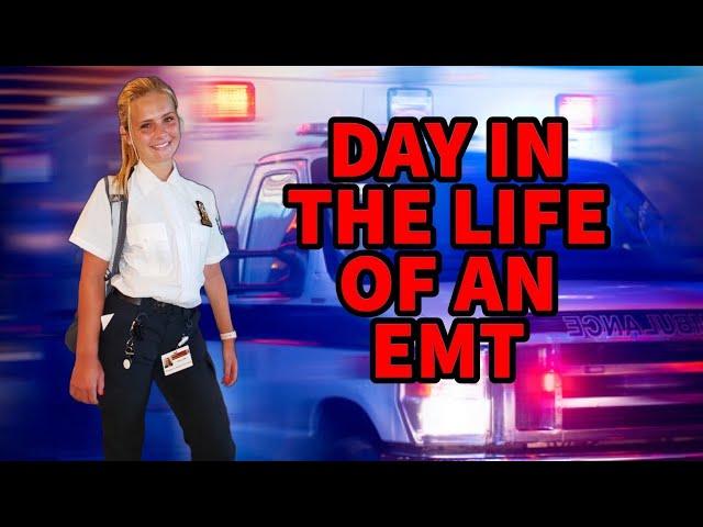 Day in the Life of an EMT