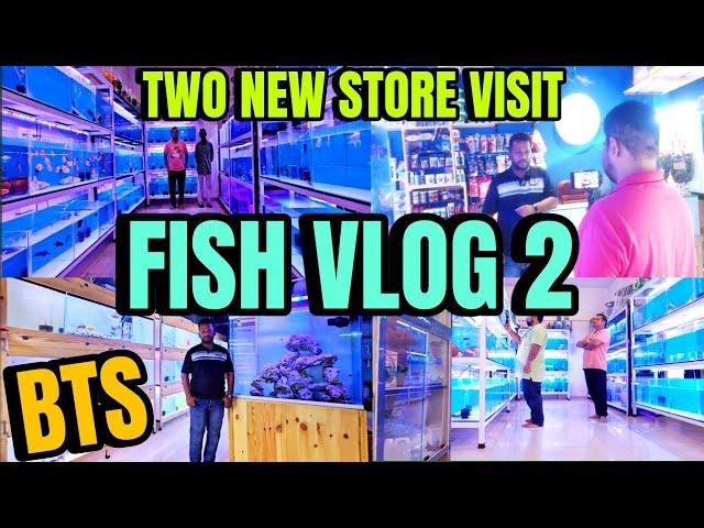 Fish Vlog No.02| Two New Aquarium Store Visits | Chaitanya Aqua | Saiccha Pet Store