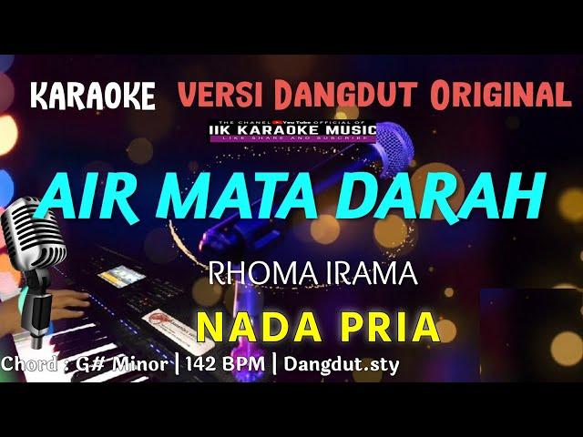 KARAOKE AIR MATA DARAH || NADA PRIA || RHOMA IRAMA