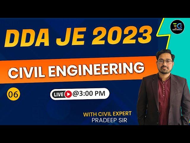 06 | DDA JE 2023 | Civil Engineering | MOST IMPORTANT SESSION | BY PRADEEP SIR #ddaje