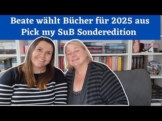 2025 Pick my SuB / Beate sucht Bücher aus für 2025 / Special Edition