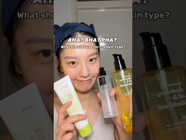 AHA? BHA? PHA? What should I use for my skin type? #skincaretips #koreanskincare #kbeautyroutine