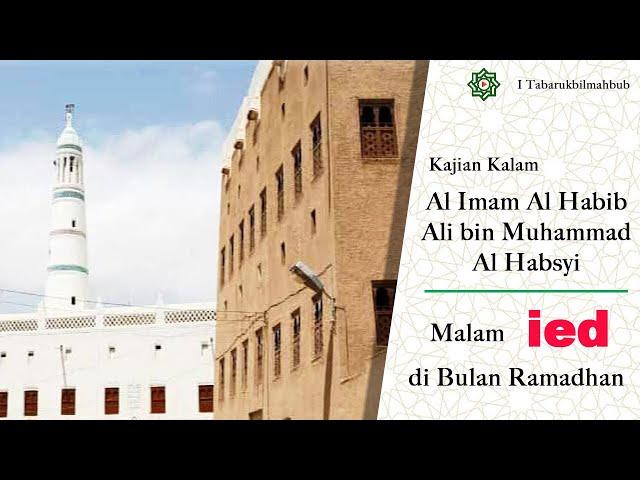 Kalam Al Imam Al Habib Ali Al Habsyi | Malam Idul Fitri