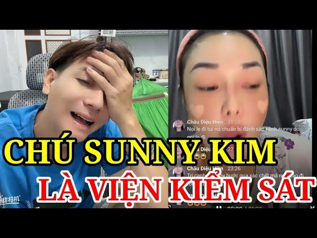 CHÚ SUNNY KIM LÀ VIỆN KIỂM SÁT - TRÍ CẢNH TOANG RỒI?