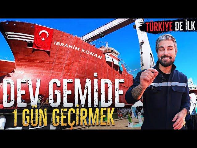 DEV GEMİDE 1 GÜN GEÇİRMEK!  | TÜRKİYE'DE İLK!