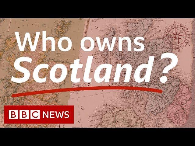 Dukes, aristocrats and tycoons: Who owns Scotland? - BBC News