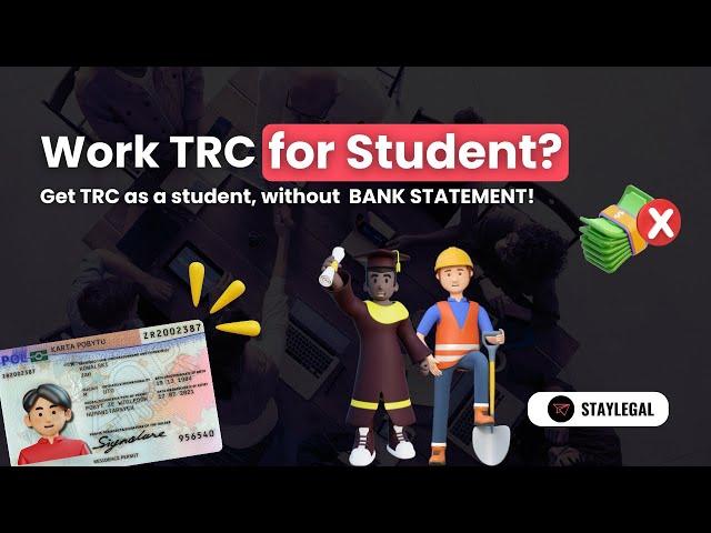 WORK TRC for Students In Poland‍