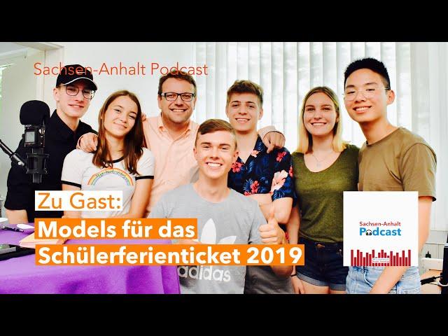 Schülerferienticket-Models 2019 im Sachsen-Anhalt Podcast