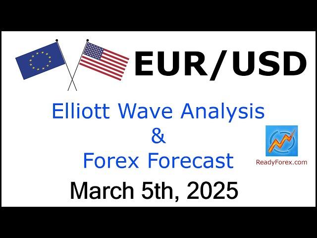 EUR USD Elliott Wave Analysis | Forex Forecast | March 5 2025 | EURUSD Analysis Today