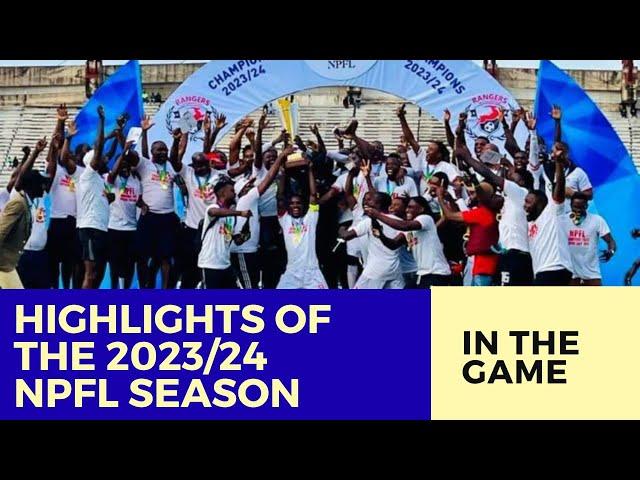 Highlights and Thrills of the 2023/24 Nigeria Professional Football League Season