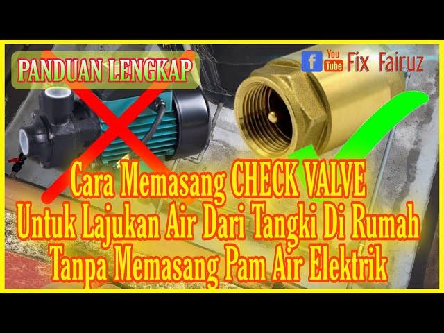 Tips Lengkap Cara Lajukan Air Di Dalam Rumah Tanpa Gunakan Pam Elektrik.