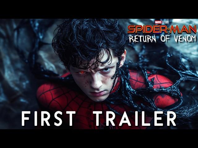 Spider-Man 4: Return of Venom - First Trailer (2025) | Tom Holland, Tom Hardy Concept (4k)