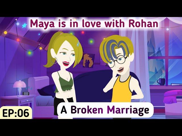 A Broken Marriage: Part 06 | English Simple Stories | Animated Stories | Learn English