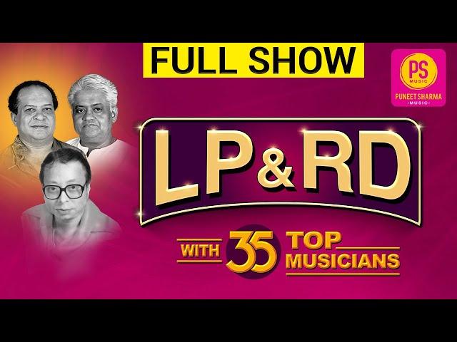 FULL SHOW LP, RD BURMAN & MORE Songs with 35 MUSICIANS by BALAJI CREATORS at PUNEET SHARMA MUSIC