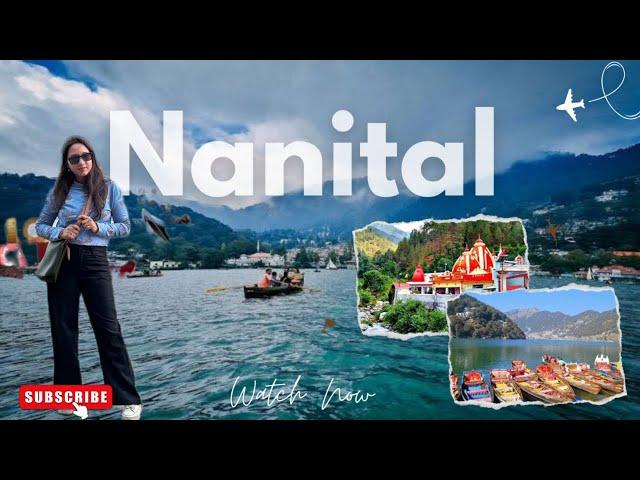 The Most USEFUL Nainital Travel Guide You'll Come Across! | Things To Do In Nainital | Best Hotel