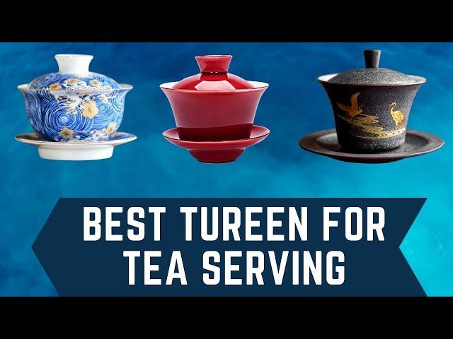 Best Tureen for Tea Serving - Aliexpress Top 5 Tureen for Tea Reviews