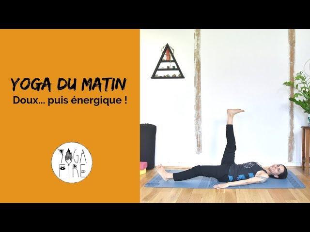 Yoga du Matin | Doux puis plus énergique ! - Yoga Fire By Jo