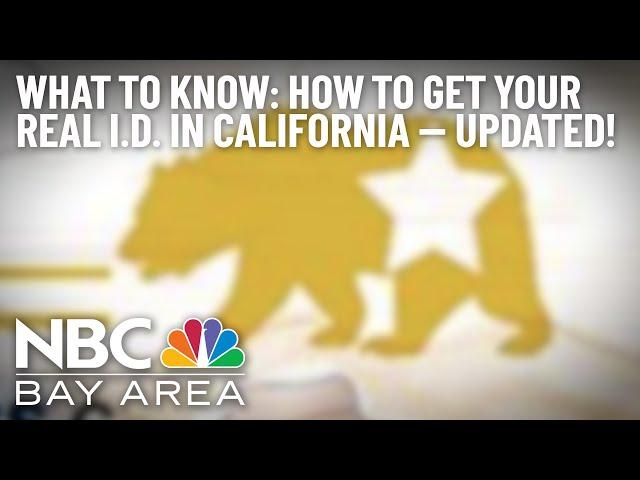 Updated: What to Know About Getting Your Real ID in California