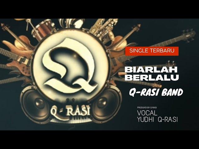 BIARLAH BERLALU 0fficial Video   Q-RASI BAND