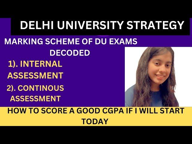 DU  exam strategy to score good cgpa  MARKING SCHEME OF DELHI UNIVERSITY DECODED️