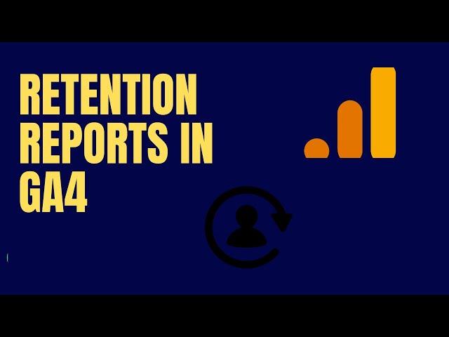 Retention Reports in GA4 | GA4 Tutorial in 2023 | Step By Step | Part 28