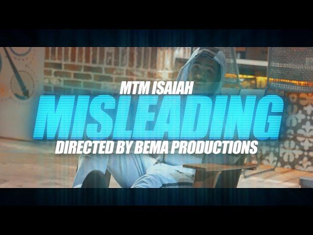 MISLEADING- MTM Isaiah (Prod. By MTM SHINE)