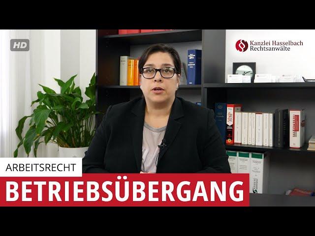 Betriebsübergang - Was Arbeitnehmer und Arbeitgeber wissen müssen - Kanzlei Hasselbach