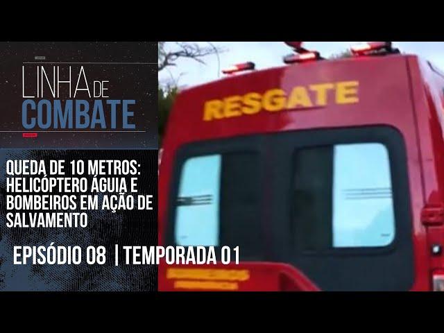 LINHA DE COMBATE | EPISÓDIO 08 | TEMPORADA 01 [REAPRESENTAÇÃO]