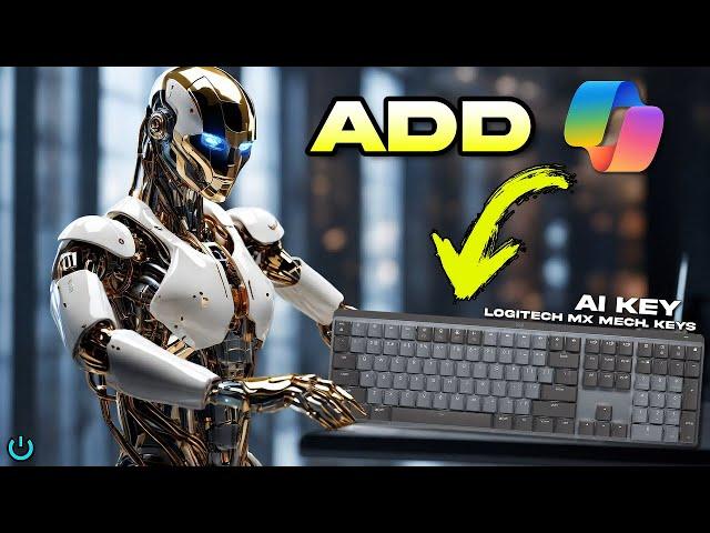 How to Add an AI Key to the LOGITECH MX MECHANICAL KEYS  NO NEED TO BUY A NEW KEYBOARD ⌨️