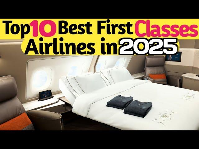 "Top 10 Best First Class Airlines in 2025 | Ultimate Luxury Travel Experience"