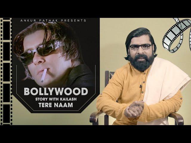 Bollywood Story With Kailash | TERE NAAM  | Ankur Pathak |