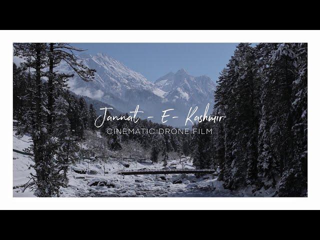 Jannat - E - Kashmir | Cinematic Drone Travel Film | Cinematicab.