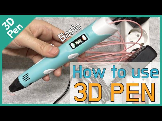 How to use basic 3D pen