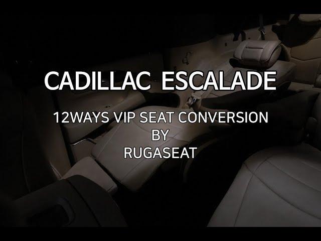 캐딜락 에스컬레이드 ESV의 VIP 의전시트, 전동 리무진시트 커스텀