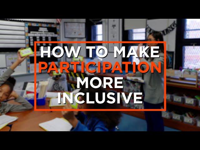 4 Ways to Make Classroom Participation More Inclusive