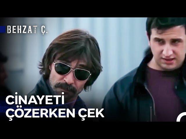 Cinayet Var Dediler Geldik - Behzat Ç.