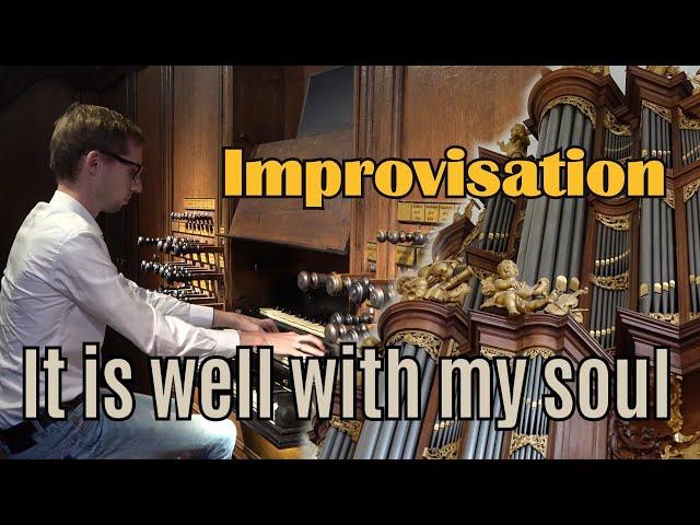 'It is well with my soul' - Improvisatie - Gert van Hoef - Lutherse Kerk - Den Haag