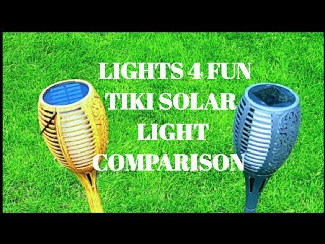 LIGHTS 4 FUN TIKI SOLAR LIGHT COMPARISON