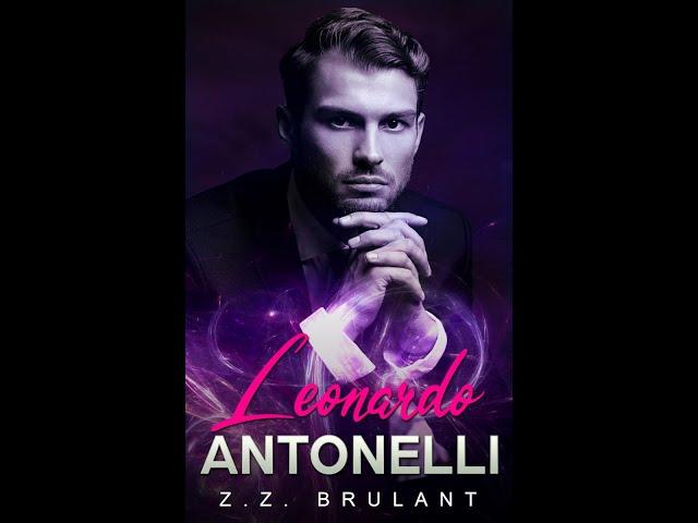 Leonardo Antonelli: A Dark Mafia Romance (Brutal Attachments, Book1)