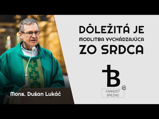 Dôležitá je modlitba vychádzajúca zo srdca. │ o. Dušan Lukáč