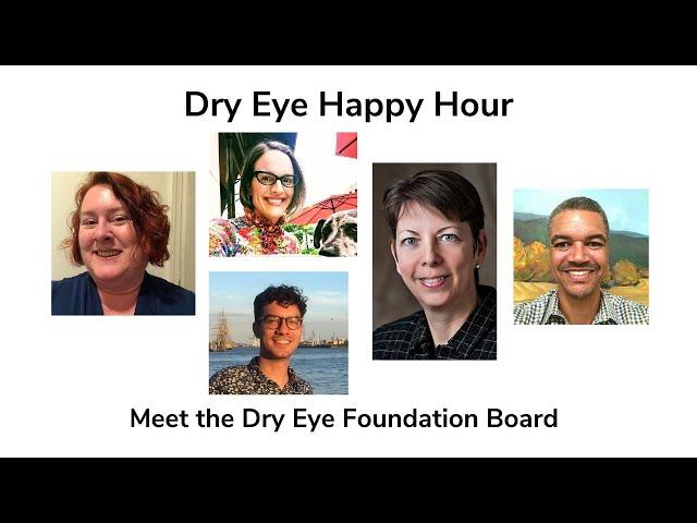 Dry Eye Happy Hour: Meet the Dry Eye Foundation Board