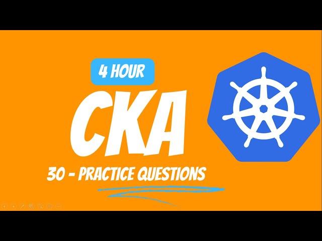 CKA Practice Exam (mock questions) - Real 30 Practice questions and Answers