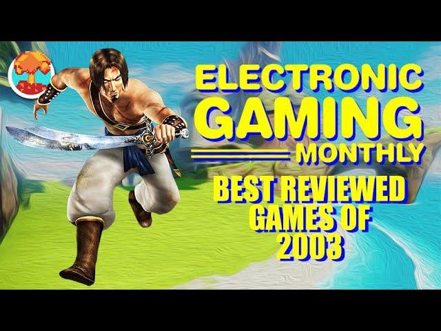 Electronic Gaming Monthly's Best Reviewed Games of 2003 - Defunct Games