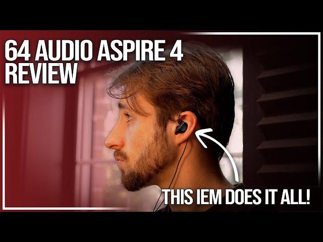 64 Audio Aspire 4 Review | An IEM for Audiophiles, Musicians... and Gamers?