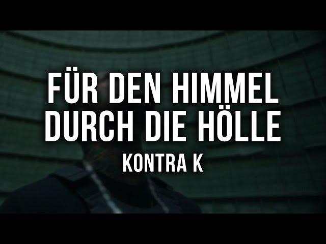 Kontra K - Für den Himmel durch die Hölle [Lyrics]