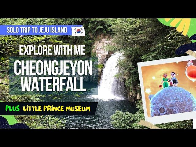 [KoreanTravelGuide] Peaceful day at Jeju Island ~ Cheonjeyon Waterfall + Little Prince Museum & more