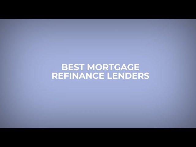 Best Mortgage Refinance Companies