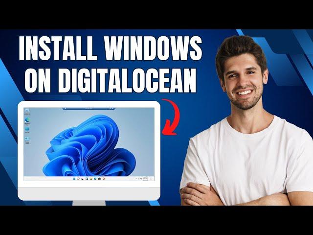 How To Install Windows On Digitalocean | Step-by-Step Guide