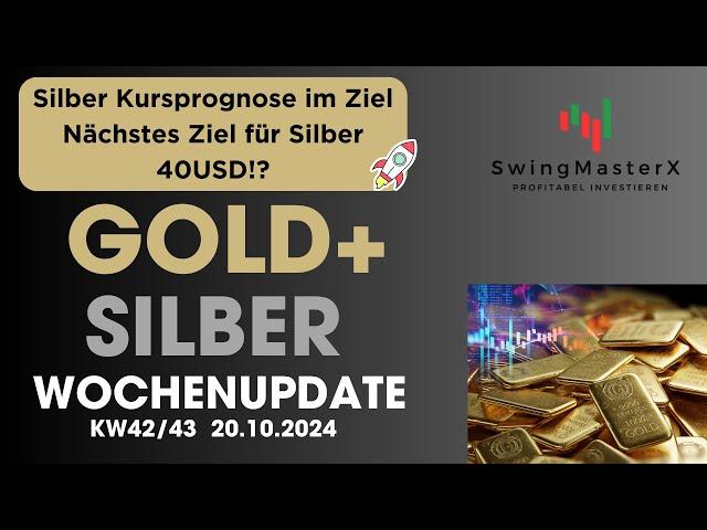 GOLD+SILBER Wochenupdate KW42/43 - die Silberrakete startet durch | Silber bald bei 40USD !?